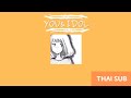 [YOU &amp; IDOL] -Soutaiseiriron- Thai Sub (แปลไทย)