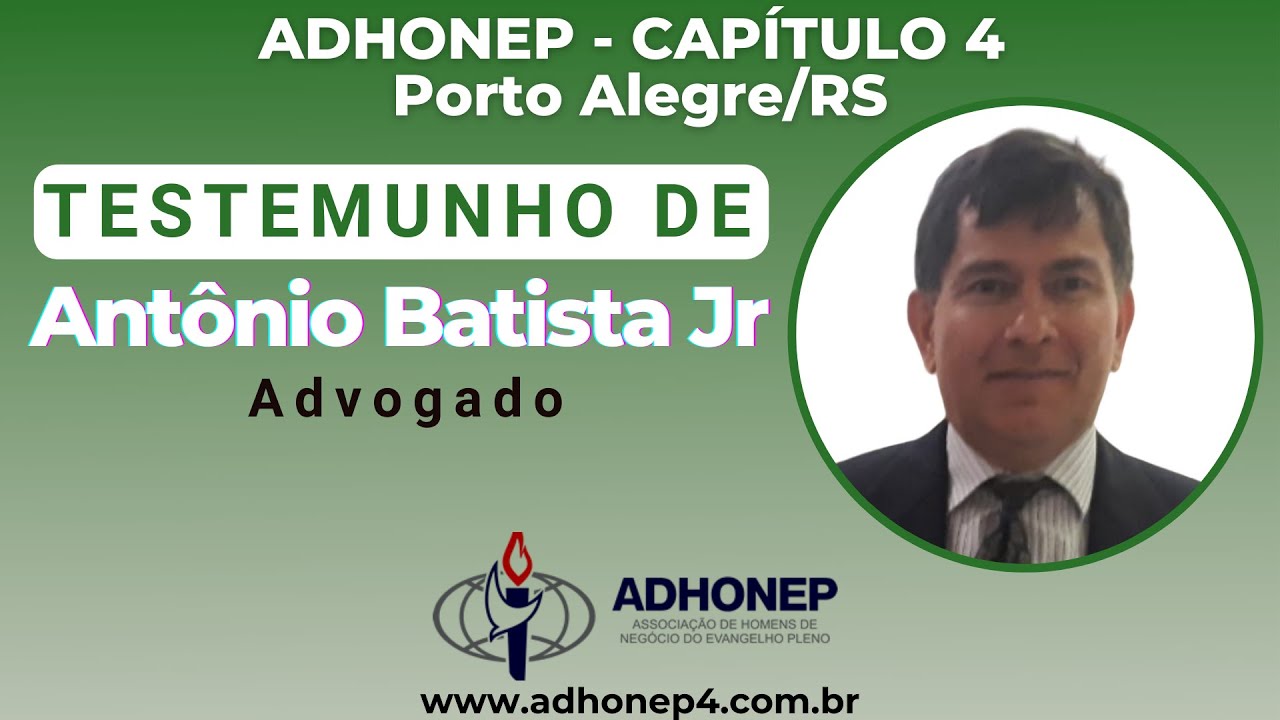 TV ADHONEP - Testemunho de Antônio Vieira Batista Jr (Advogado)