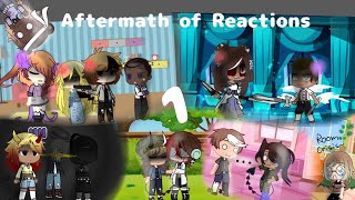 Aftermath of Reactions| ep 1