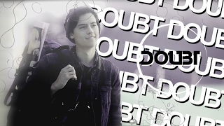 Jughead Jones | Doubt [HAPPY BDAY FEM]