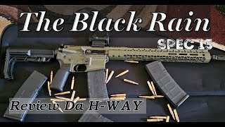 Black Rain Ordnance Spec 15 Review 🔥🔥 Da  H-WAY! #wedalife #ar15