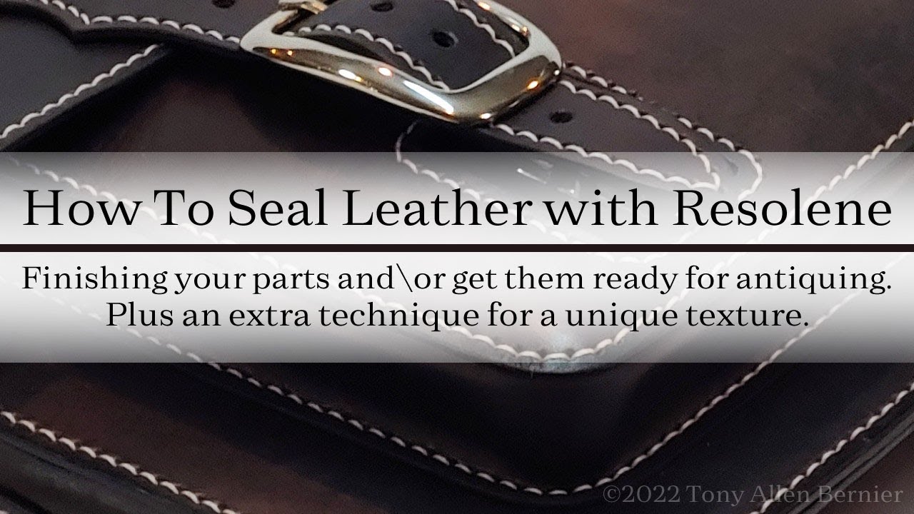 How To Seal Leather With Acrylic Resolene YouTube How To Seal Leather With Acrylic Resolene YouTube