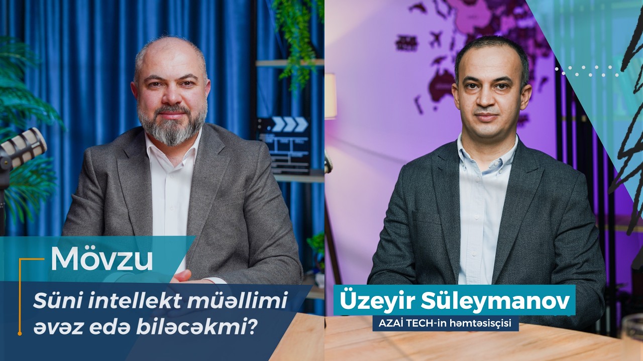 Dərd dinləmə 8 - Süni intellekt müəllimi əvəz edə biləcəkmi?