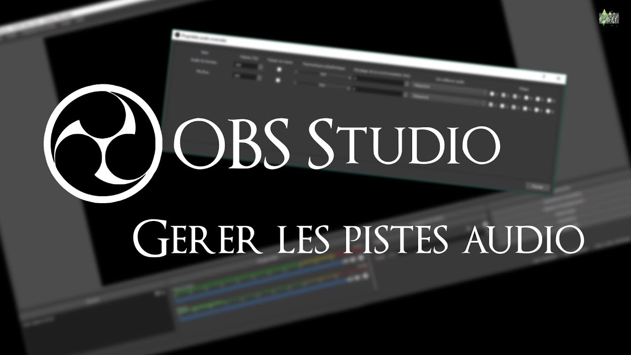 Tuto OBS Studio 📖 Gérer les pistes audio (Windows)