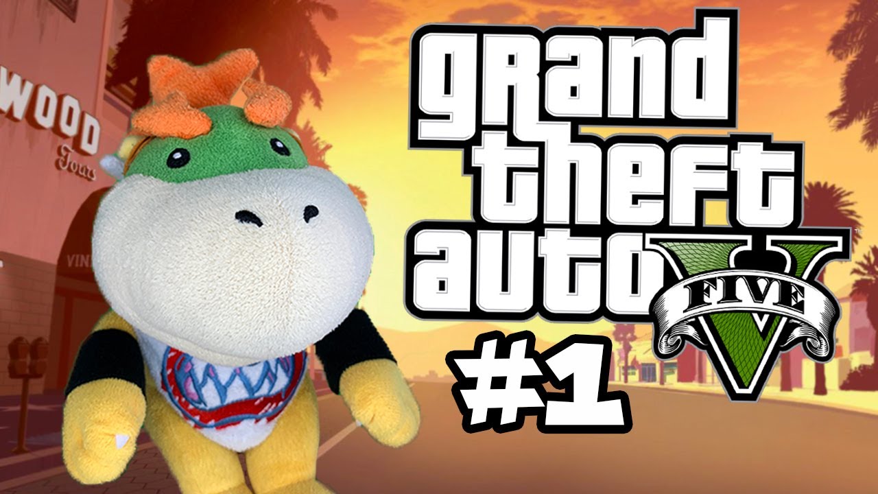  New Update  Bowser Junior Plays Grand Theft Auto V Episode 1
