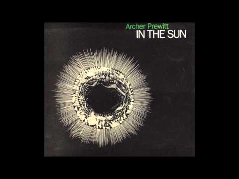 Sof'Boyとサイン入り Archer Prewitt IN THE SUN Archer Prewitt – In The Sun | Releases | Discogs