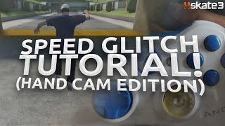 Skate 3 - Speed Glitch Tutorial! (Skate 3 Hand Cam)