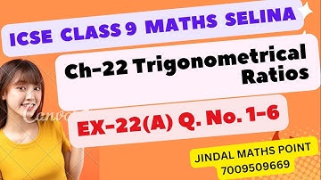 Ch-22 Trigonometrical Ratios Ex-22(A) Q. No.1-6 From Selina Concise For Class 9 Math