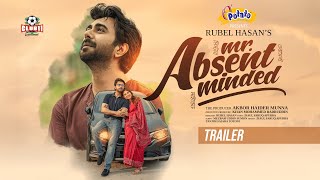 Mr. Absent Minded | মি. এ্যাবসেন্ট মাইন্ডেড | Trailer | Apurba | Totini | Rubel | New Natok