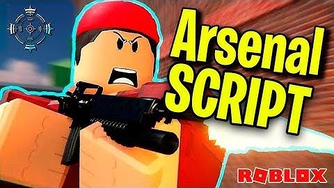 ARSENAL SCRIPT | Arsenal Aimbot Script | Arsenal Hack GUI Pastebin 2023