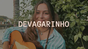 Devagarinho- Gilsons & Mariana Volker | Lara Estelita (cover)