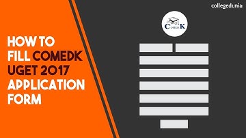 How to fill COMEDK UGET 2018 Application Form