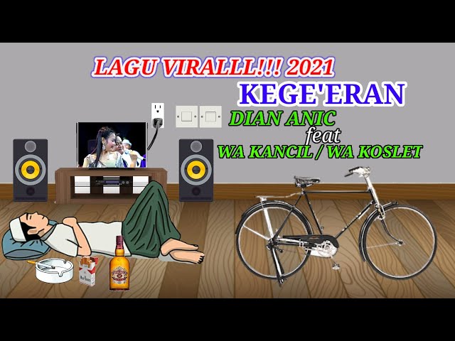 KEGEERAN || DIAN ANIC FEAT WA KANCIL WA KOSLET || Versi animase class=