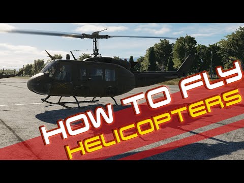 How To Fly Helicopters MSFS | DCS