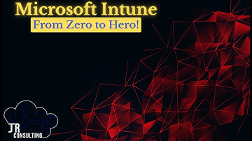 Microsoft Intune - from Zero to Hero!