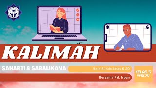 Kalimah Saharti & Kalimah Sabalikna (Basa Sunda sareng Bapa Irpan)