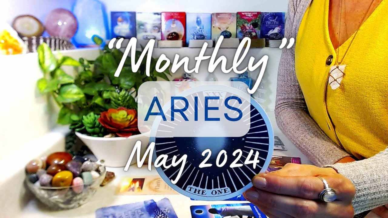 ARIES "MONTHLY" May 2024: The Beginning & End Of All Things Is LOVE ~ Make Space Clarity Will Come!