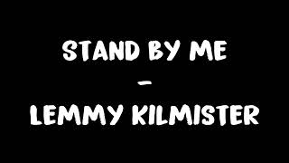 Stand by me - Motörhead Lyrics