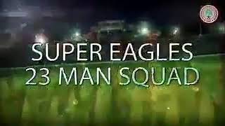 Super eagles 23 man squad release and their jersey numbers