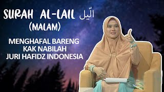 Download Lagu SURAH AL-LAIL (MALAM) - JUZ 30 |  KAK NABILAH MP3