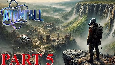 ATOMFALL Gameplay Walkthrough - Part 5 - PS5 - No Commentary