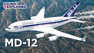 Never Built A380 In The 80s To Beat The Boeing 747.... McDonnell Douglas MD-12