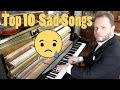 Top 10 Sad Songs on Piano