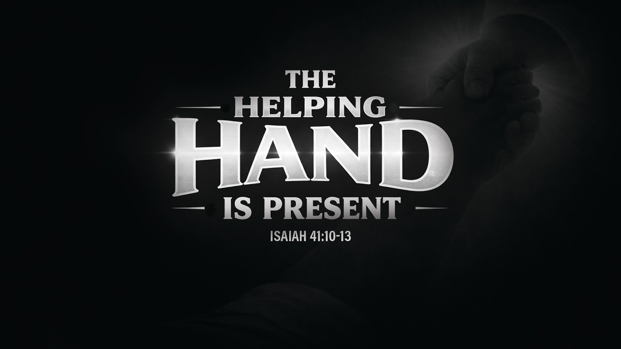 The Helping Hand Is Present