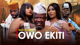 OWO EKITI - Latest Yoruba Movies 2025 New Release Ogboluke Vicky Adeboye Wale Sanusi Itunu Akinbayo