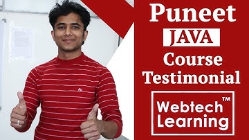 Puneet JAVA Course Testimonial at WebtechLearning - Web Education Academy