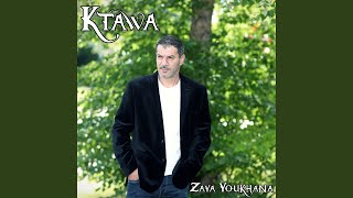 Video thumbnail of "Zaya Youkhana - Ktawa"