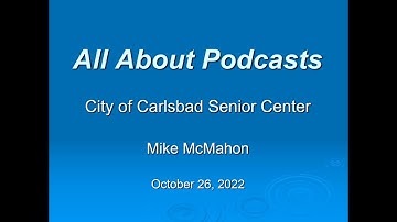 Introduction to Podcasts  (lecture slides + Apple Podcast App demo) - AUGUST 2022 (new!)