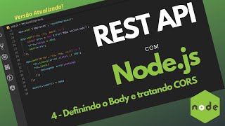 API com Node JS - Passo 4 - Definindo o Body e tratando CORS (Atualizado)