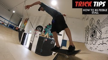 How To Bs Feeble Stall - TR7 SKATE