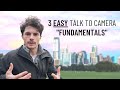 How To Talk To Camera: The 3 FUNDAMENTALS