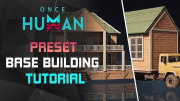 ONCE HUMAN | How To Use Building Presets Tutorial
