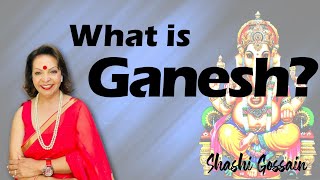 what is Ganesh? What does Ganesha symbolize? What is the story of Ganesha? What are Ganesha powers?