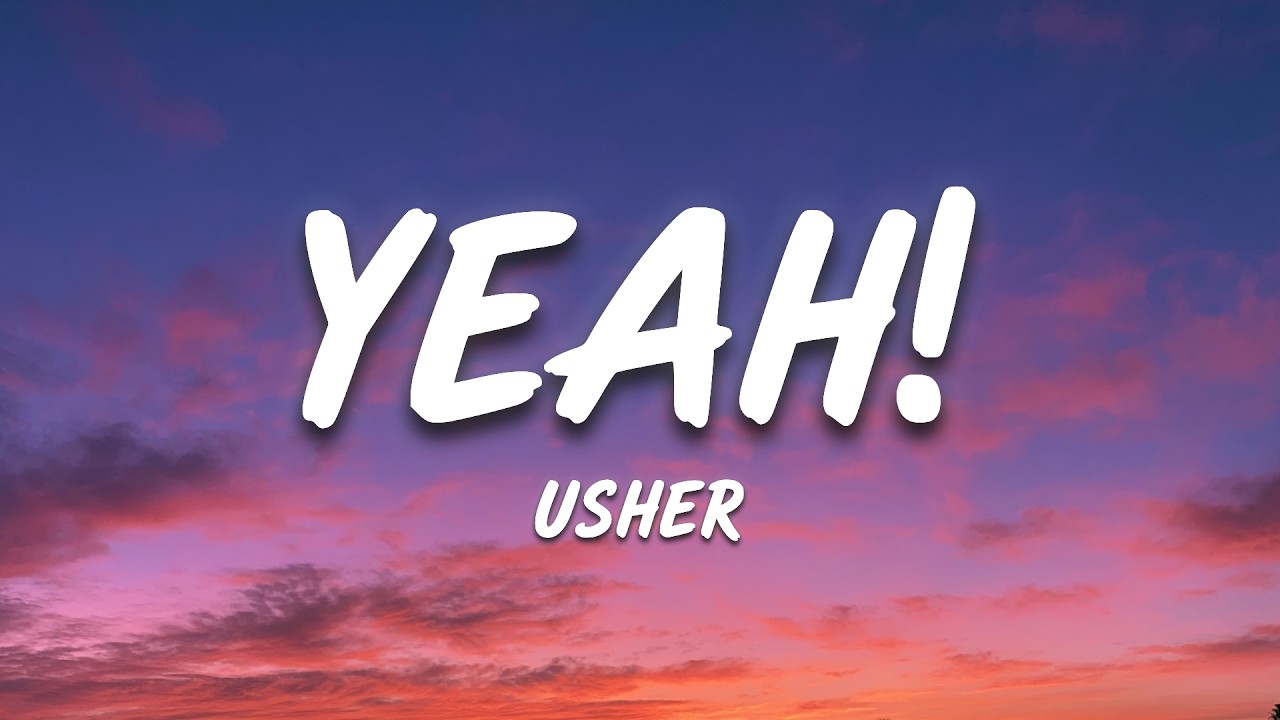 USHER - Yeah! (lyrics)