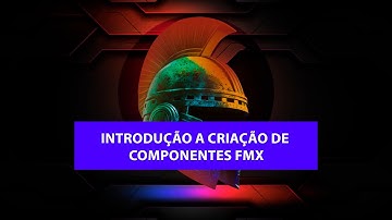 Introdução a Criação de Componentes FMX