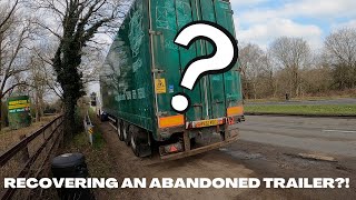 RECOVERING AN ABANDONED TRAILER!? UK HEAVY RECOVERY!