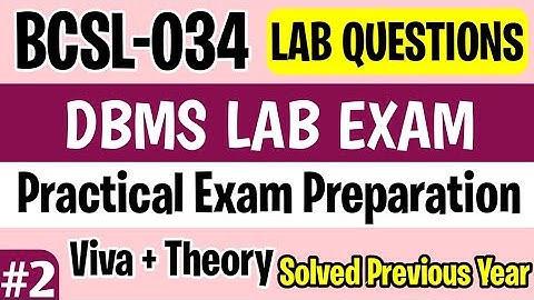 P2- BCSL 034 Practical Exam Preparation | DBMS Lab Important Questions | Bcsl 34 Solved Question