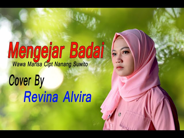 MENGEJAR BADAI (Wawa M) - Revina Alvira (Dangdut Cover) class=