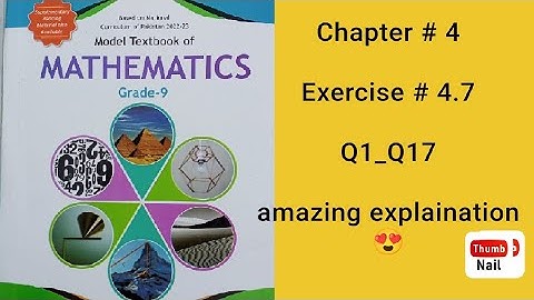 ‎Model Textbook of Mathematics Grade 9 | Exercise 4.7| Q1_Q17‎