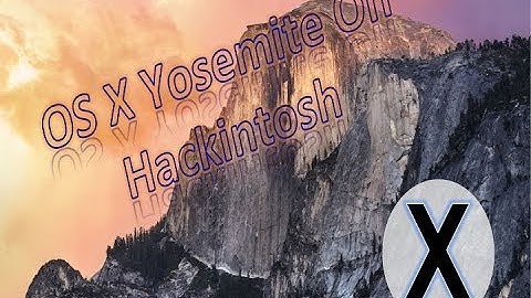 How to Install OSX Yosemite on a Hackintosh (Chameleon Method) Hackintosh Laptop