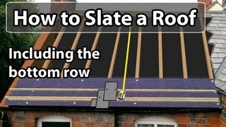 How to SLATE a roof  Set out a slate roof & bottom row