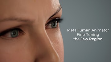 MetaHuman Animator Jaw Region Fine-tuning in Unreal Engine