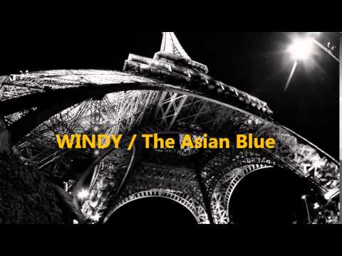 WINDY / THE ASIAN BLUE