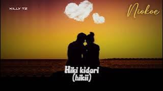 Killy Tz - Niokoe ( Audio Lyrics)