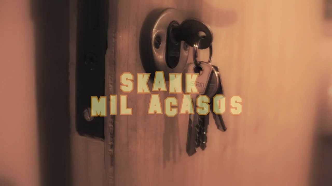 mil acasos skank mil acasos skank