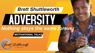 Brett Shuttleworth: Finding Strength in Adversity │Motivational
